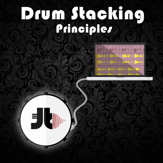 Drum Stacking Principles How To Make Your Drums Sound Bigger