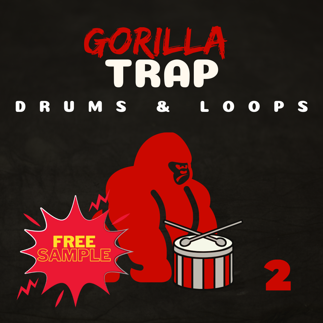 FREE SAMPLER – Gorilla TRAP DRUMS N' LOOPS V2 –